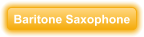 Baritone Saxophone